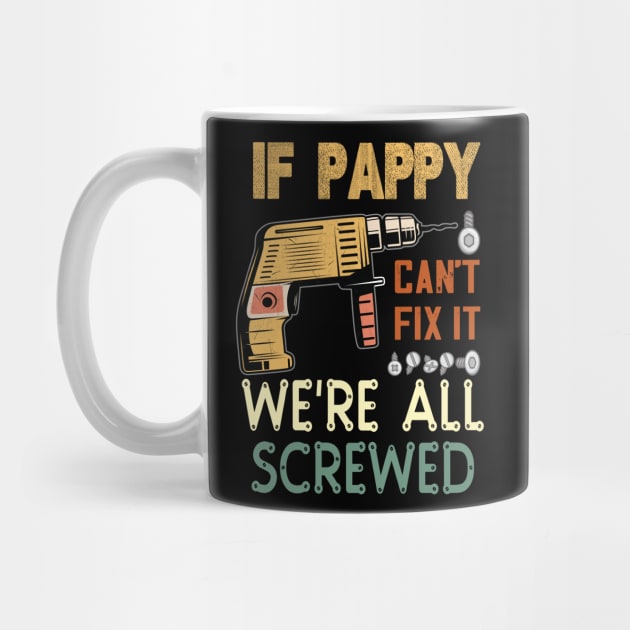 if pappy cant fix it we are all screwed..fathers day gift by DODG99